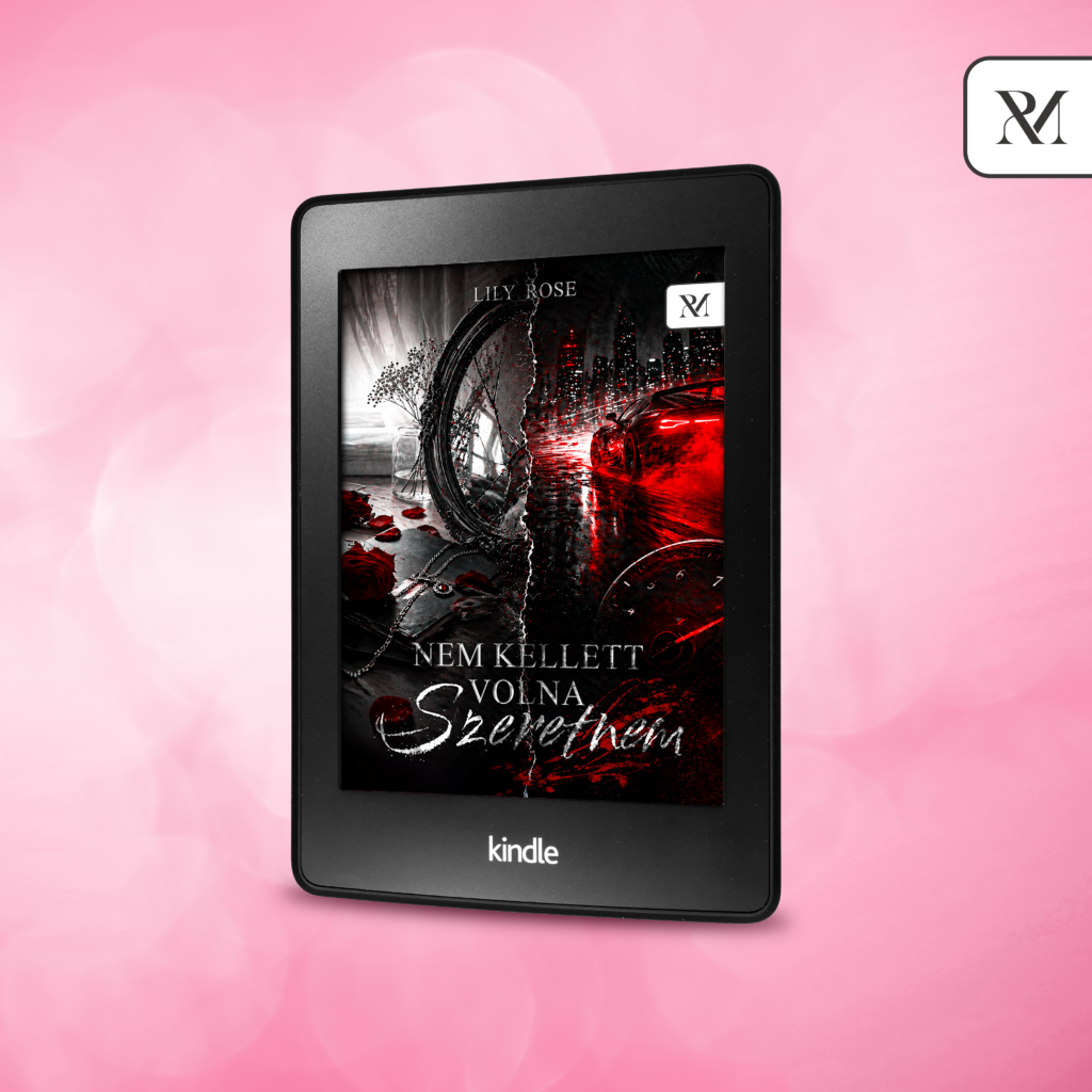 Lily Rose - Nem kellett volna szeretnem (e-book)